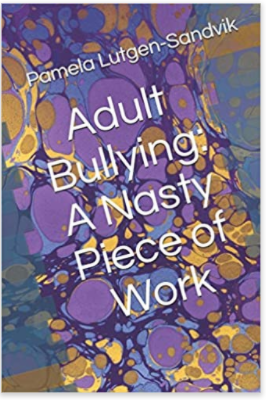 book entitled: adult bullying, a nasty piece of work