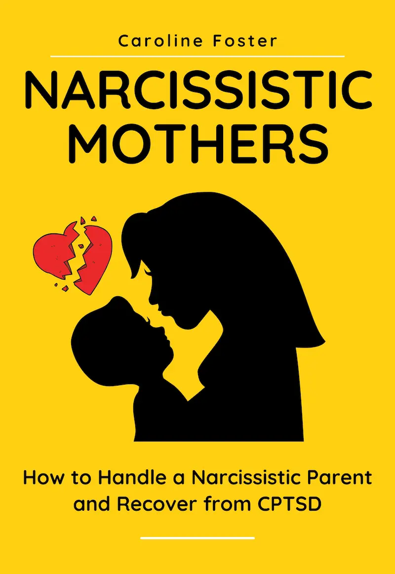Narcissistic Mothers: How to Handle a Narcissistic Parent and Recover from CPTSD - book cover