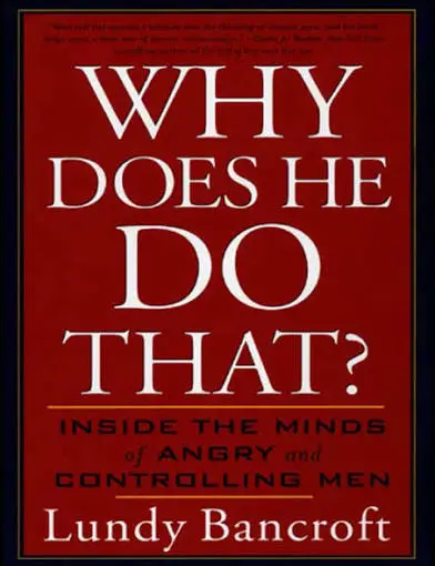 book-Why Does He Do That? Inside the Minds of Angry and Controlling Men - by Lundy Bancroft